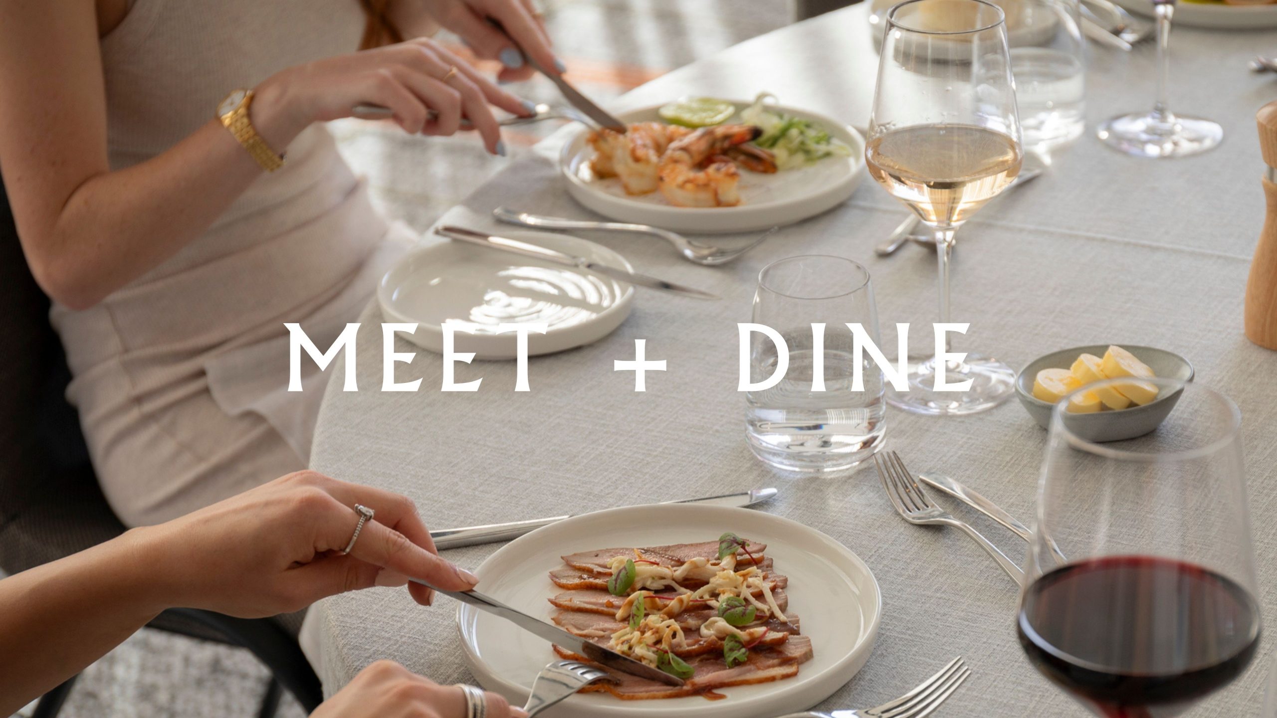 Meet + Dine Package